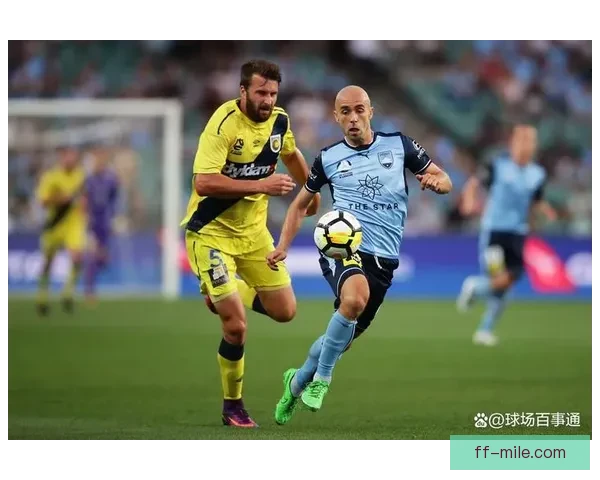 亚冠精英联赛悉尼FC客场强势淘汰墨尔本晋级引发澳洲足坛热议